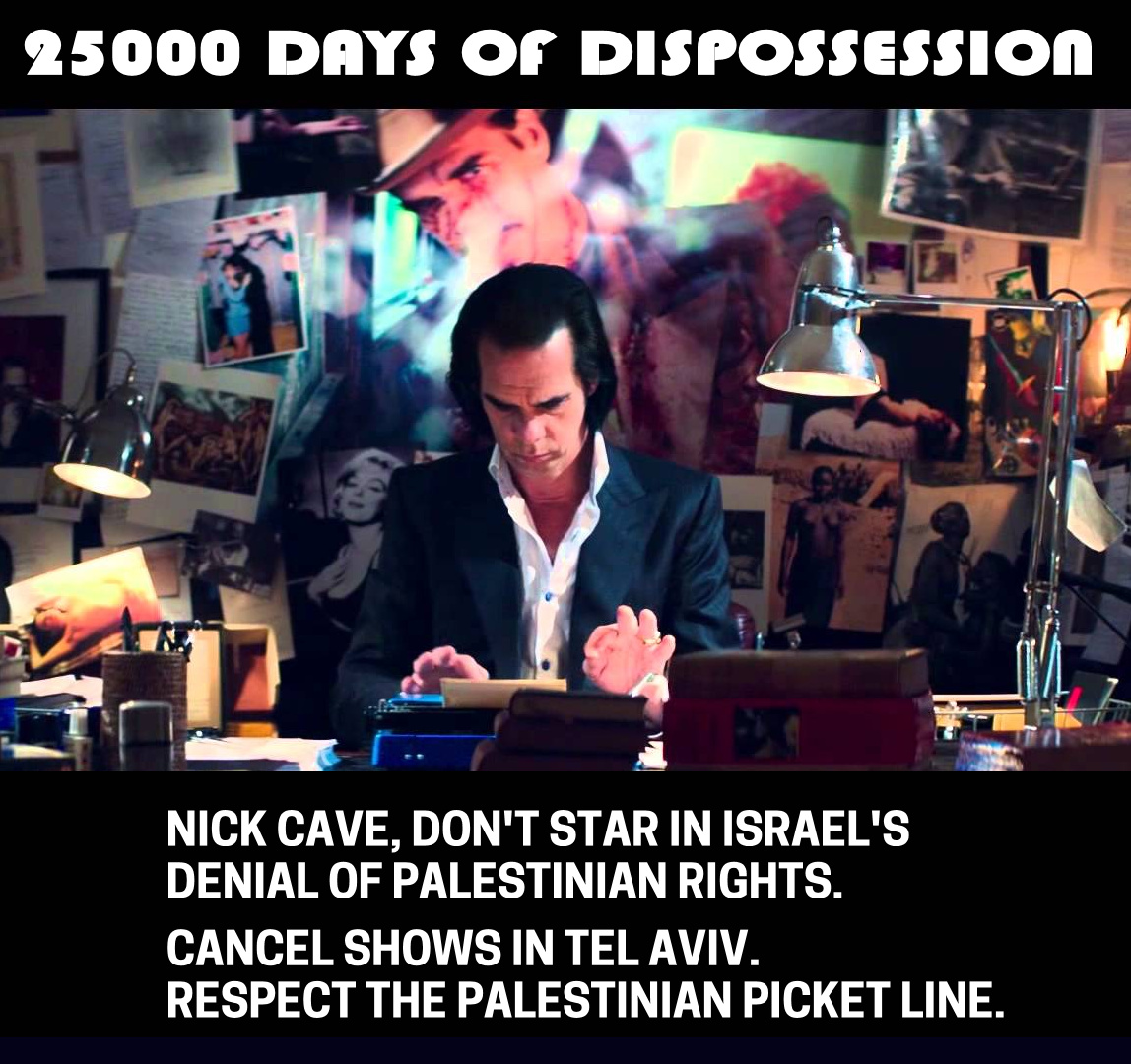 Palestinians to Nick Cave: Heed our non-violent call for justice | BDS ...