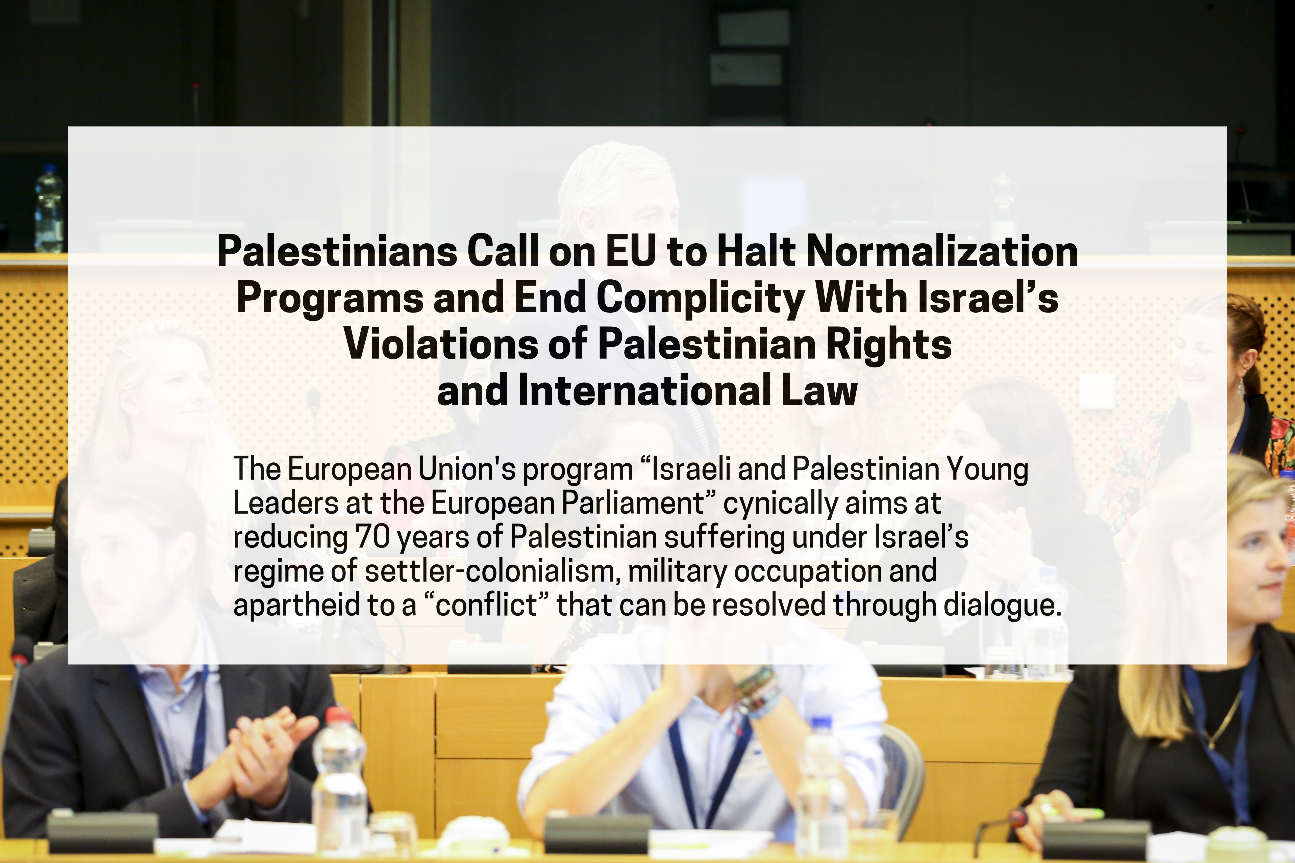 Palestinians Call on EU to Halt Normalization Programs and End Complicity With Israel’s Violations of Palestinian Rights and International Law