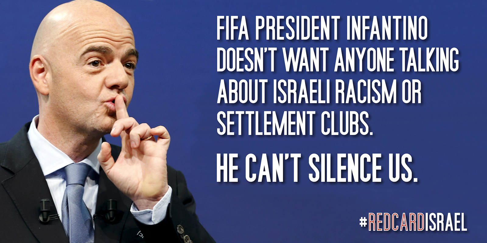 FIFA President Infantino doesn't want anyone talking about Israeli racism or settlement clubs