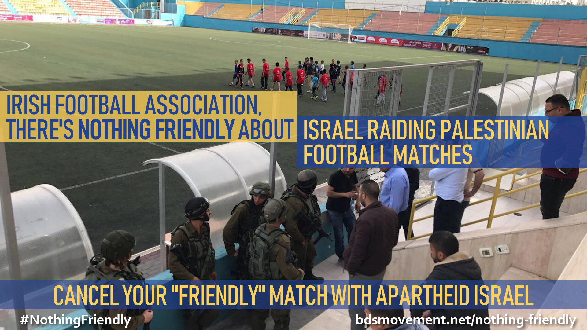 Irish Football Assoc, there's nothing friendly about raiding Palestinian football matches