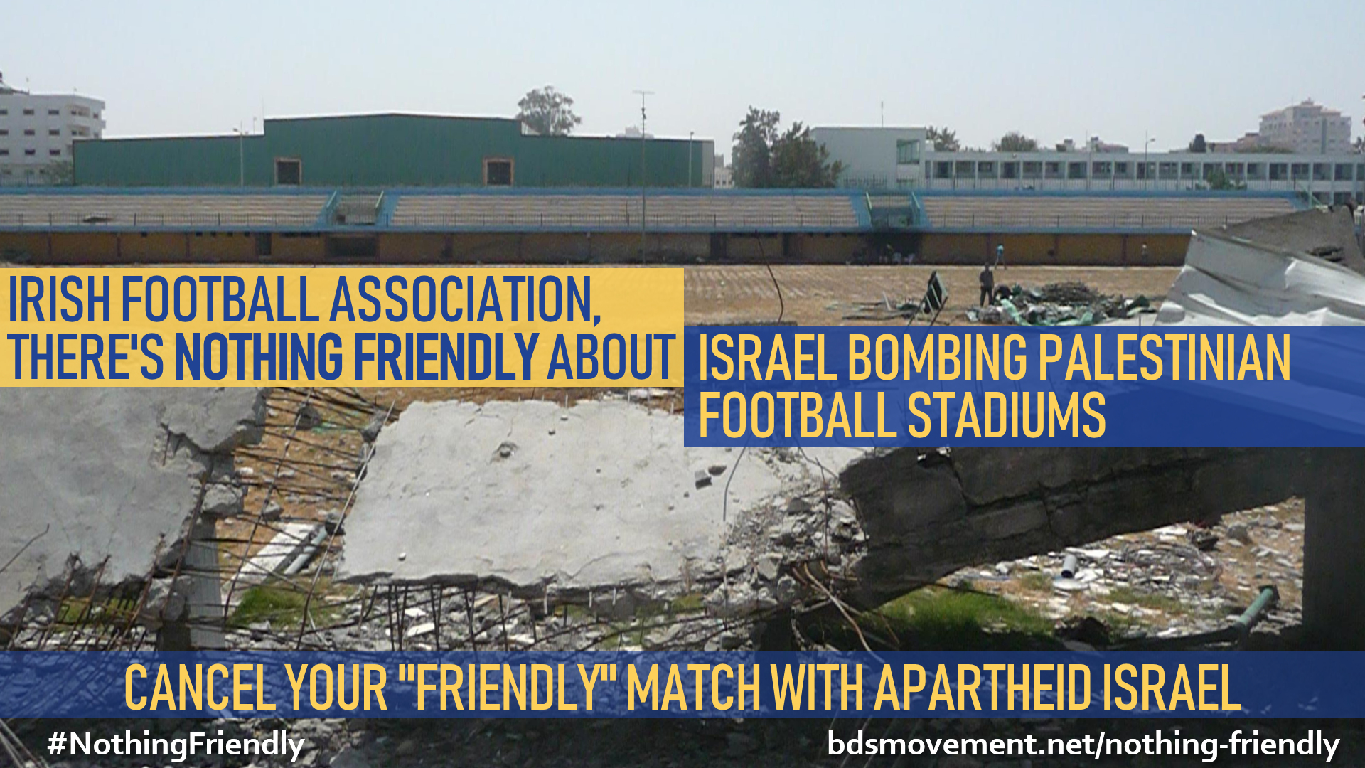 Irish Football Assoc, there's nothing friendly about bombing Palestinian football stadiums