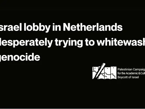 Israel lobby in Netherlands desperately trying to whitewash genocide - PACBI