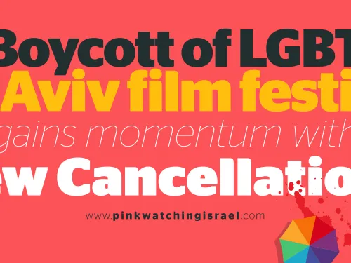 Boycott of Tel Aviv LGBT Film Festival Gains Momentum with New Cancellations