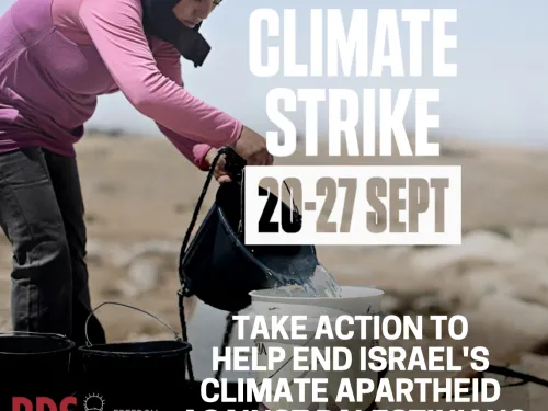 Join the Global Climate Strike - Oppose Israel's climate apartheid against Palestinians