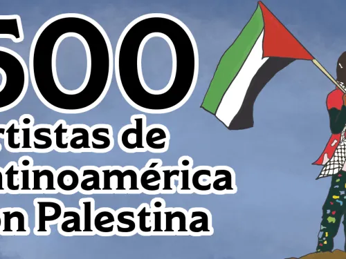 Over 500 Latin American Artists Endorse Cultural Boycott of Israel