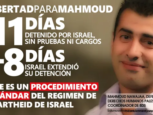 #LibertadParaMahmoud: Israel extiende la detención del coordinador del BDS Mahmoud Nawajaa