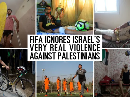 FIFA ignores Israel's very real violence against Palestinians