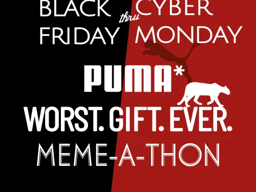 Join the Puma “Worst. Gift. Ever.” Meme-a-Thon