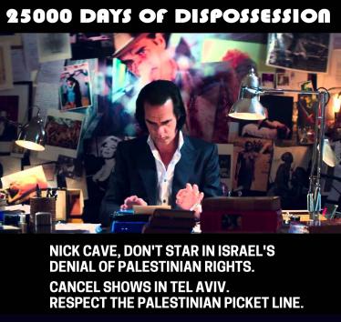 Nick Cave, don't star in Israel's denial of Palestinian rights