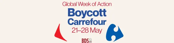 Global Week of Action to Boycott Carrefour May 21 - 28