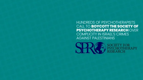 Call to Boycott Society of Psychotherapy Research Over Complicity in Israel's Crimes Against Palestinians