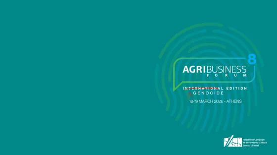 Palestinians urge boycott of Agribusiness Forum platforming genocidal Israeli government