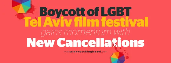 Boycott of Tel Aviv LGBT Film Festival Gains Momentum with New Cancellations
